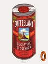 Cover image for Coffeeland: a History